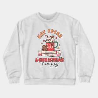 Hot Cocoa & Christmas Movies Crewneck Sweatshirt